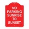 Signmission No Parking Sunrise to Sunset In Daylight, Red & White Aluminum Sign, 18" x 24", RW-1824-23657 A-DES-RW-1824-23657 - alternate 1